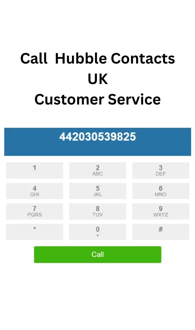 Call  Hubble Contacts UK Customer Service.webp