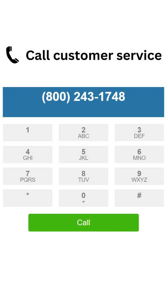 Call customer service on 800-243-1748.webp