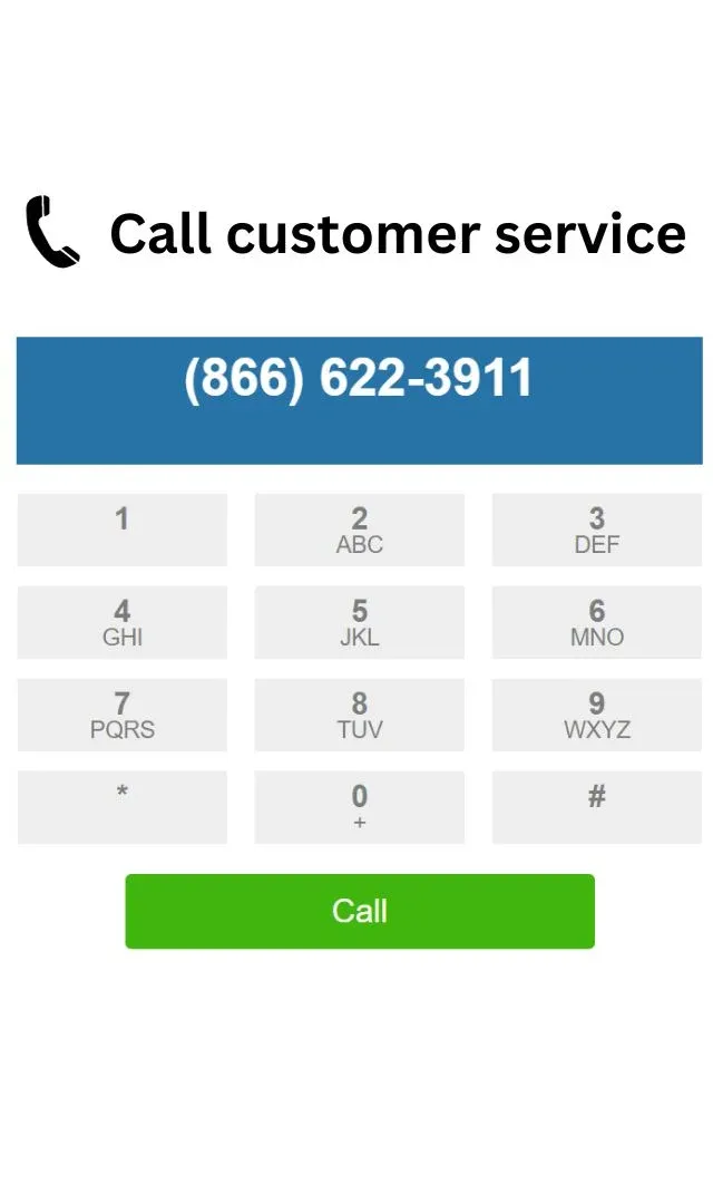 Call customer service on 866-622-3911..webp